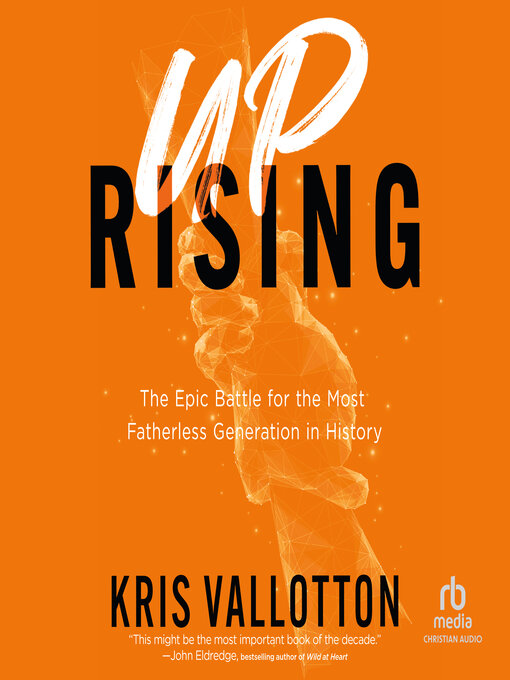 Title details for Uprising by Kris Vallotton - Available